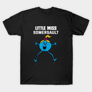 LITTLE MISS SOMERSAULT T-Shirt